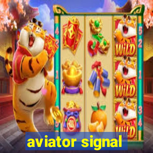 aviator signal